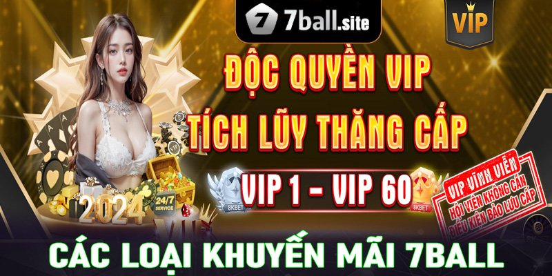 Các loại khuyến mãi phổ biến tại 7Ball